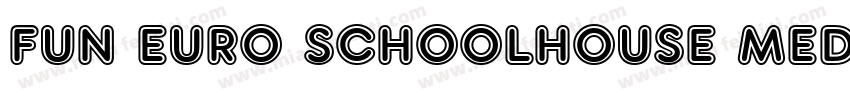 Fun Euro Schoolhouse Medium字体转换
